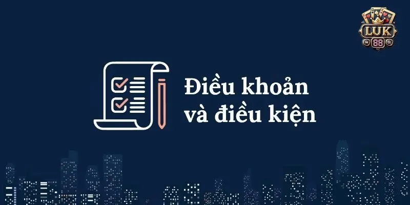 Điều kiện điều khoản là gì?